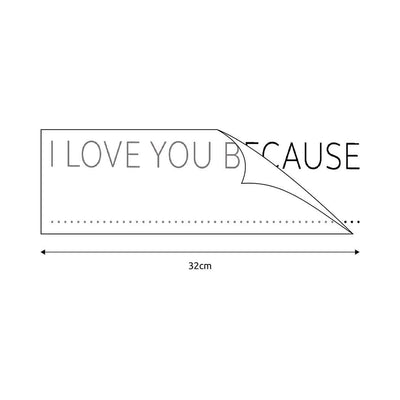 I Love You Because' Mirror Sticker and Pen Vinyl Decal Kit