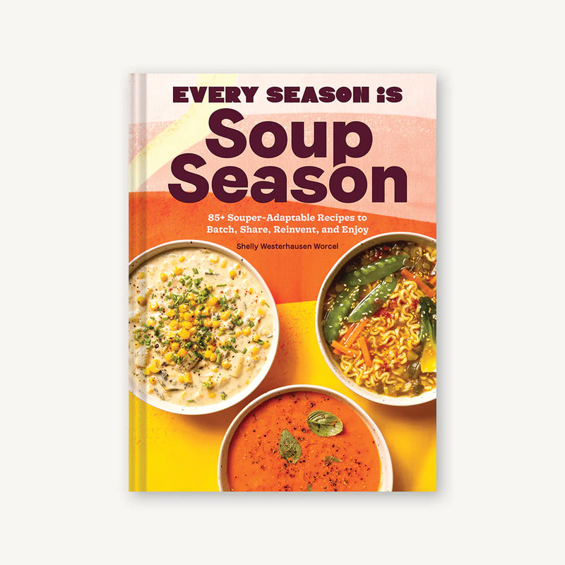 Every Season is Soup Season!