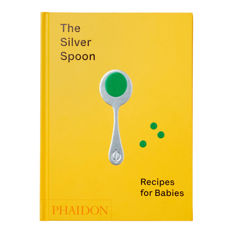 The Silver Spoon: Recipes for Babies