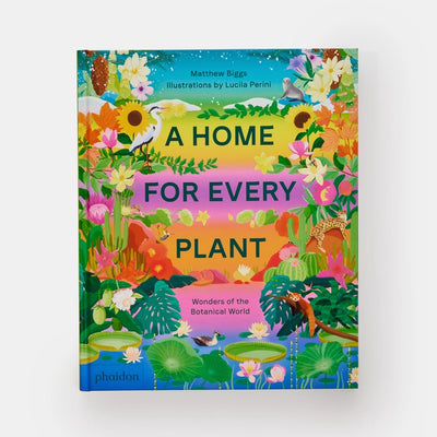 Home for Every Plant: Wonders of the Botanical World