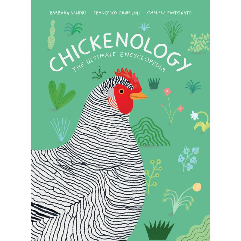 Chickenology: The Ultimate Encyclopedia