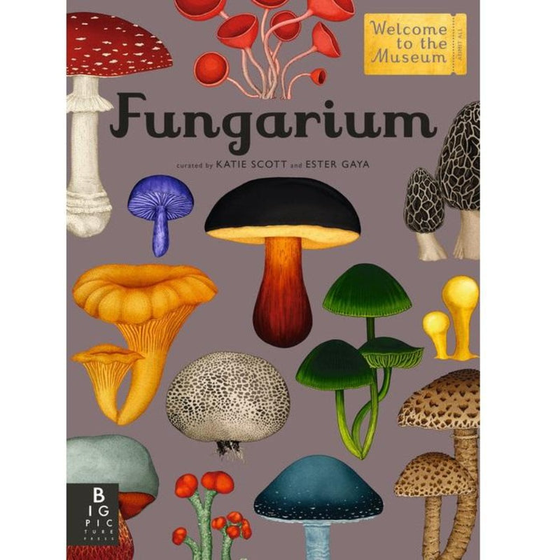 Fungarium, A Welcome to the Museum Book